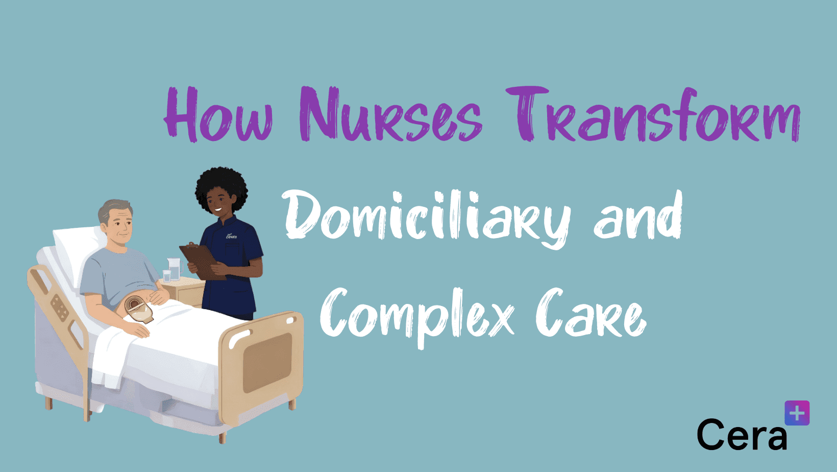 How Nurses Transform Domiciliary and Complex Care